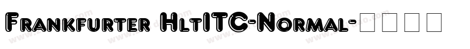 Frankfurter HltITC-Normal字体转换